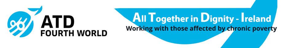 All Together in Dignity – ATD Ireland